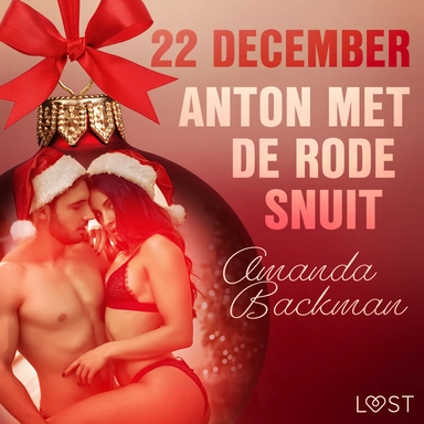 22 december: Anton met de rode snuit – een erotische adventskalender
