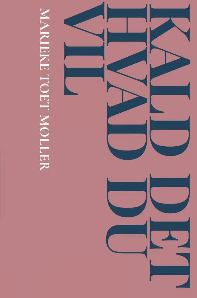 Kald det hvad du vil