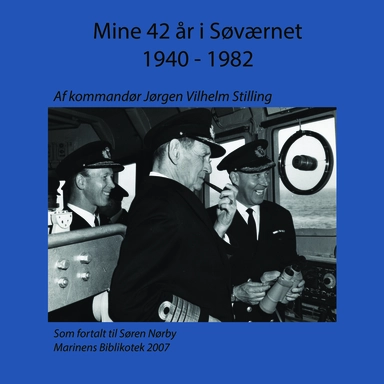 Mine 42 år i søværnet 1940 - 1982