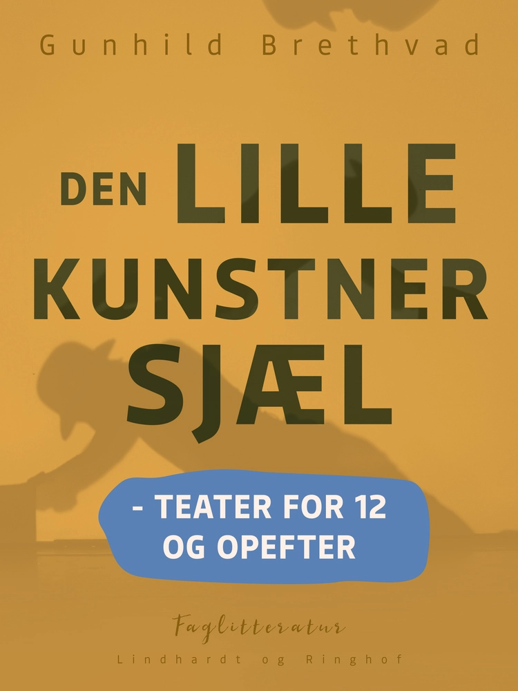 Den Lille Kunstnersjæl Teater For Opefter
