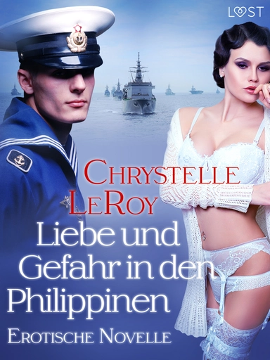 Liebe und Gefahr in den Philippinen - Erotische Novelle
