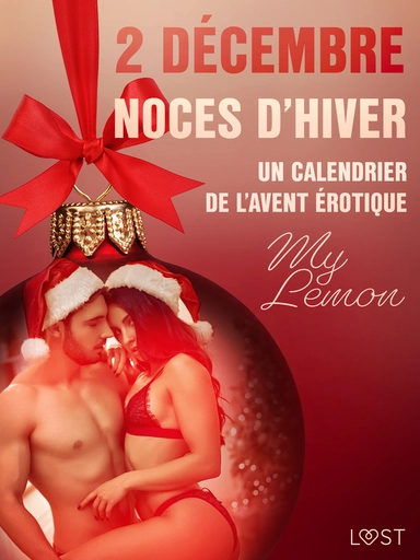 2 décembre : Noces d’hiver – Un calendrier de l'Avent érotique