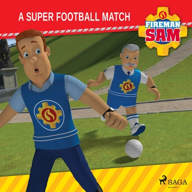 Fireman sam - a super football match