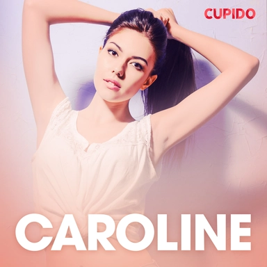 Caroline – eroottinen novelli