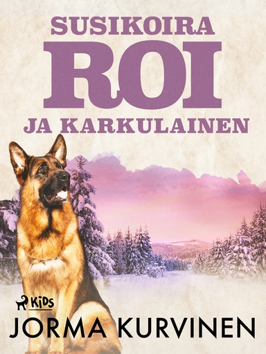 Susikoira roi ja karkulainen