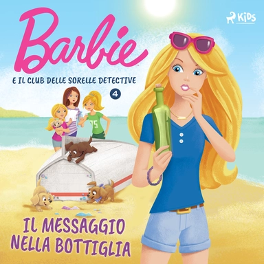 Barbie e il Club delle Sorelle Detective 4 - Il messaggio nella bottiglia