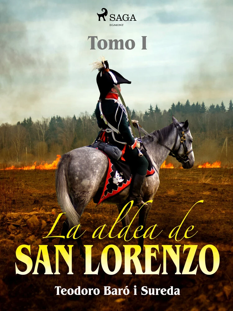 La Aldea De San Lorenzo Tomo I