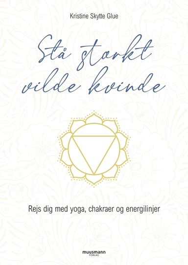 Stå stærkt, vilde kvinde