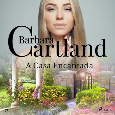 A Casa Encantada (A Eterna Coleção de Barbara Cartland 71)