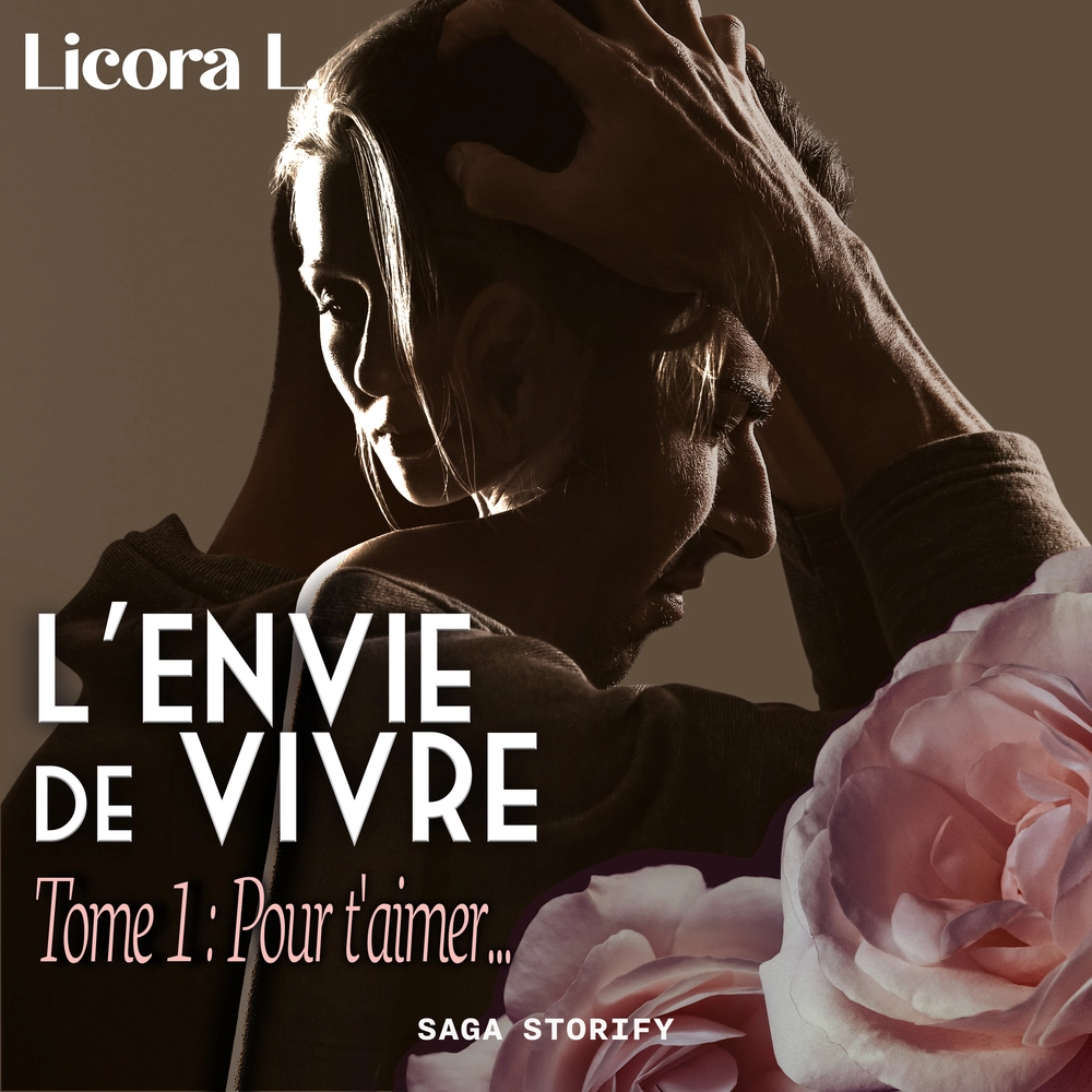 L&apos;envie De Vivre Tome 1Â : Pour T&apos;aimer