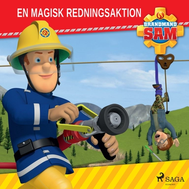 Brandmand Sam - En magisk redningsaktion