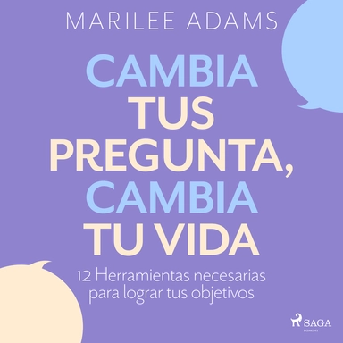 Cambia tus preguntas, cambia tu vida