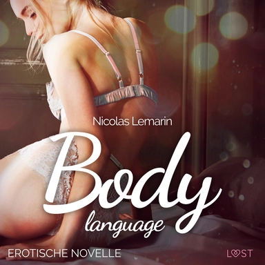 Body language - Erotische Novelle
