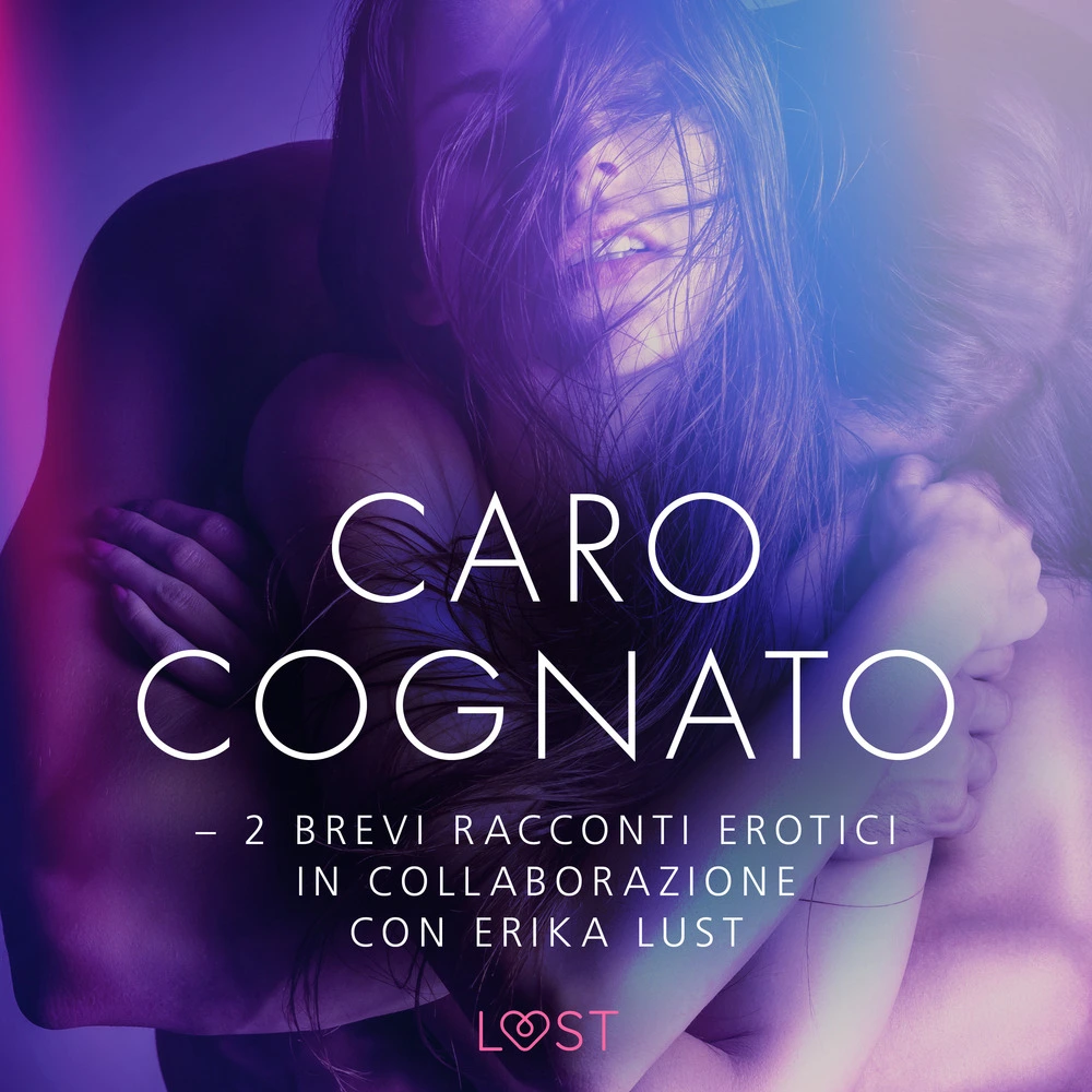 Caro cognato - 2 brevi racconti erotici in collaborazione co af Cecilie  Rosdahl | Bog & idé