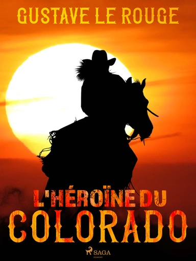 L'Héroïne du Colorado