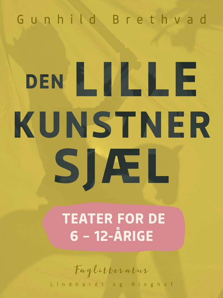 Den Lille Kunstnersjæl Teater For årige