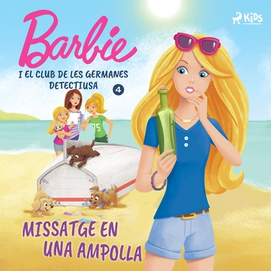 Barbie i el club de les germanes detectius 4 - Missatge en una ampolla