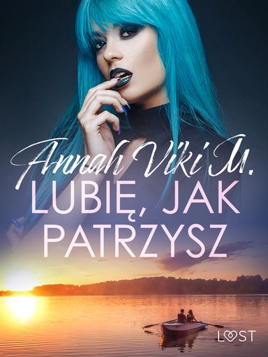 Lubię, jak patrzysz – opowiadanie erotyczne