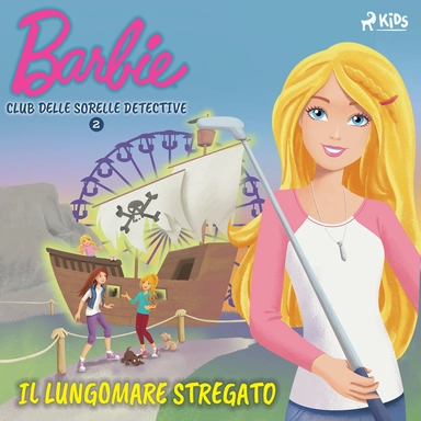 Barbie e il Club delle Sorelle Detective 2 - Il lungomare stregato