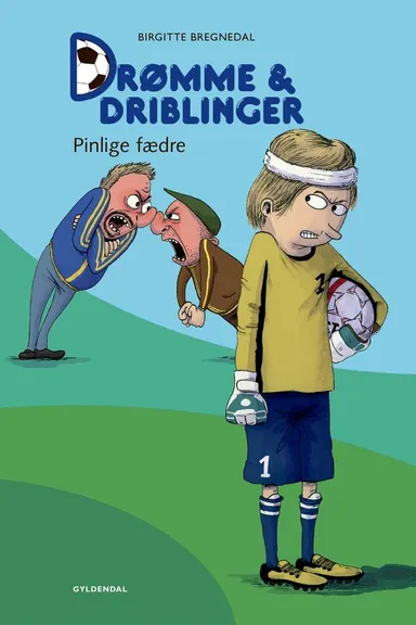 Drømme og driblinger. Pinlige fædre