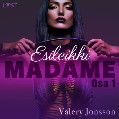 Madame 1: ESILEIKKI - eroottinen novelli