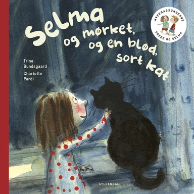 Frede og Selma 3 Selma og mørket og en blød, sort kat