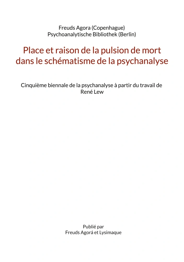 Place Et Raison De La Pulsion De Mort Dans Le Schématisme De La Psychanalyse