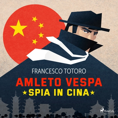 Amleto Vespa spia in Cina