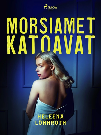 Morsiamet katoavat