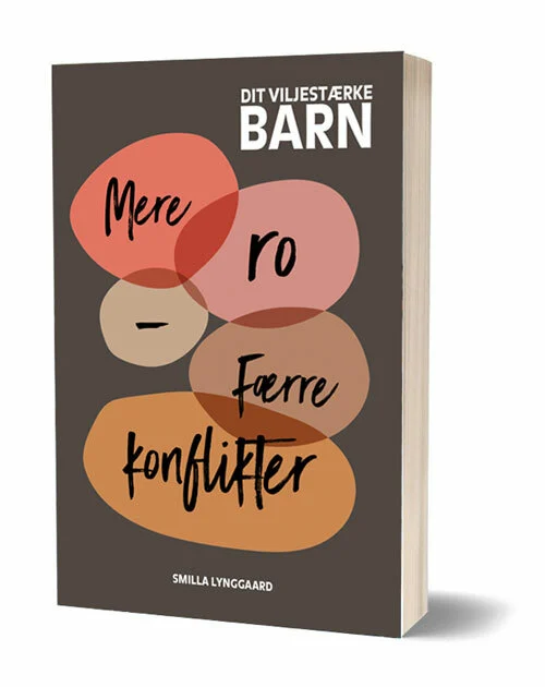 Billede af Dit viljestærke barn - Mere ro, færre konflikter