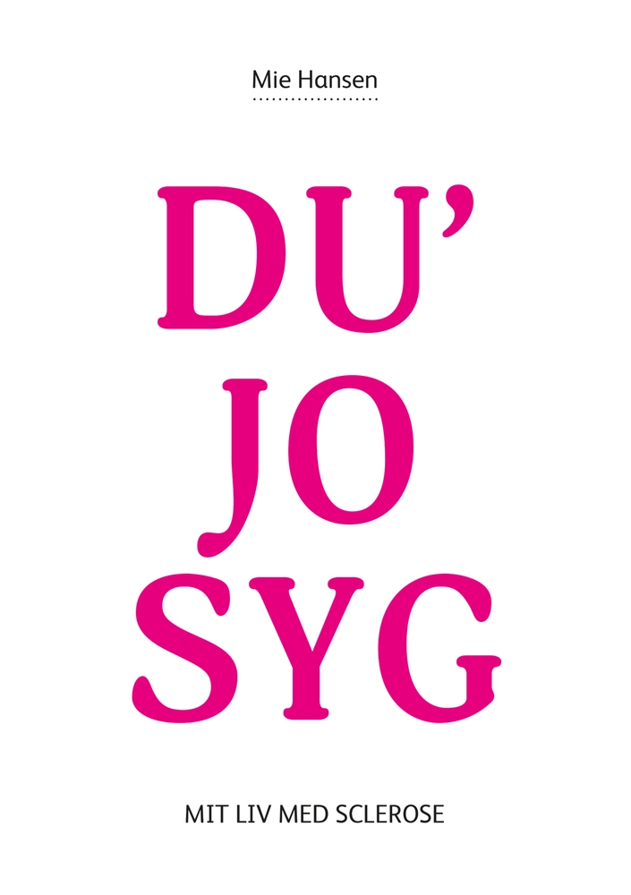 Du' jo syg