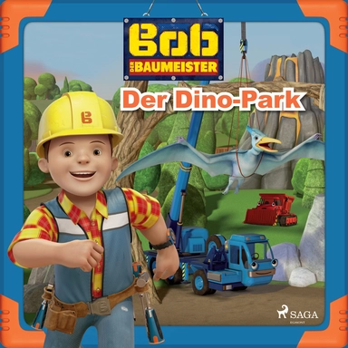 Bob der Baumeister - Der Dino-Park