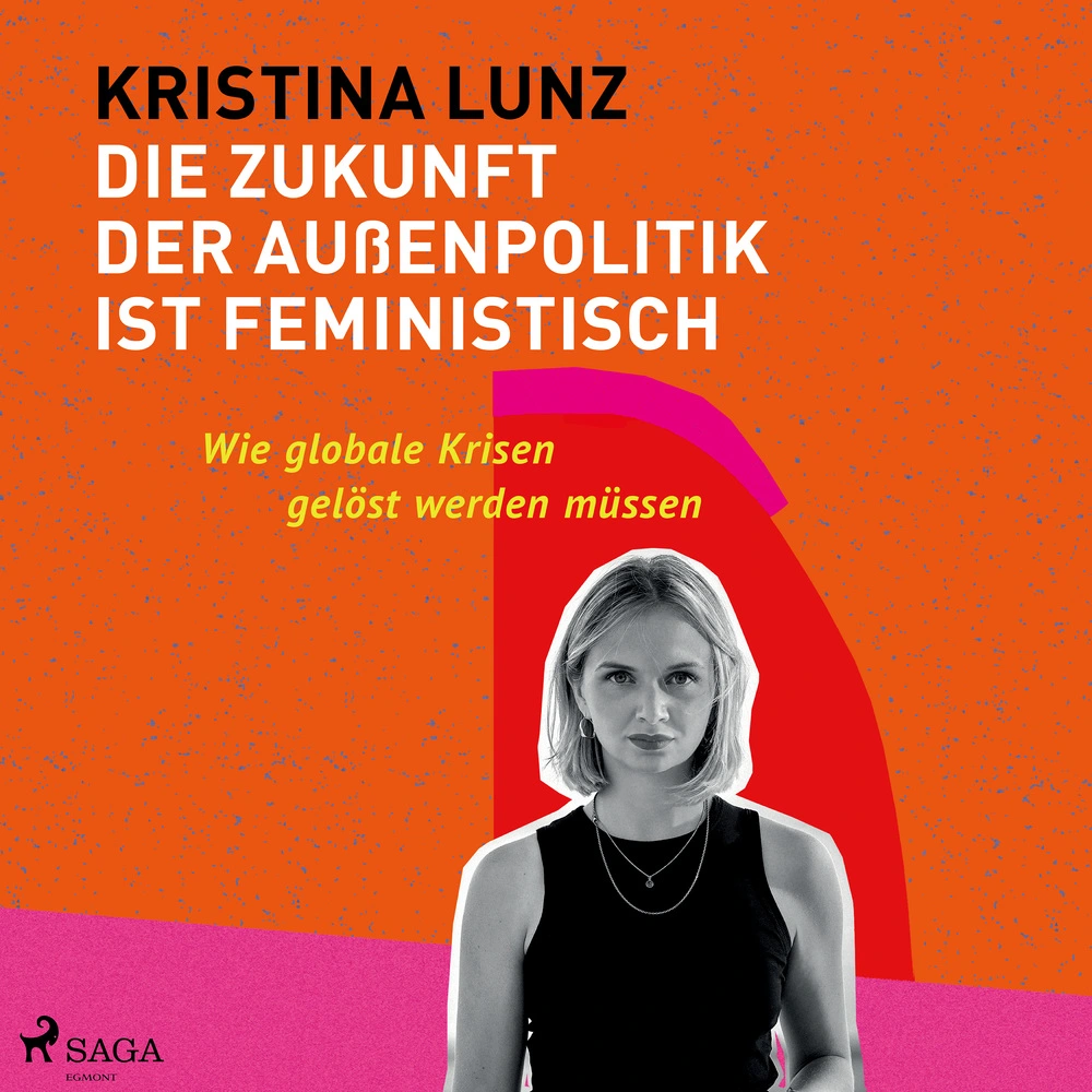 Die Zukunft der AuÃenpolitik ist feministisch