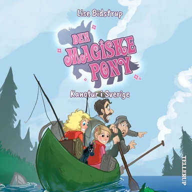 Den magiske pony #7: Kanotur i  Sverige