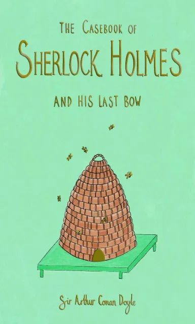 The Casebook of Sherlock Holmes & Hist Last Bow