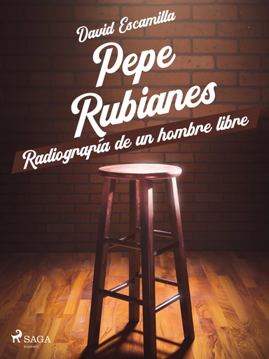 Pepe Rubianes, radiografía de un hombre libre