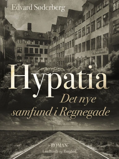 Hypatia. Det nye samfund i Regnegade
