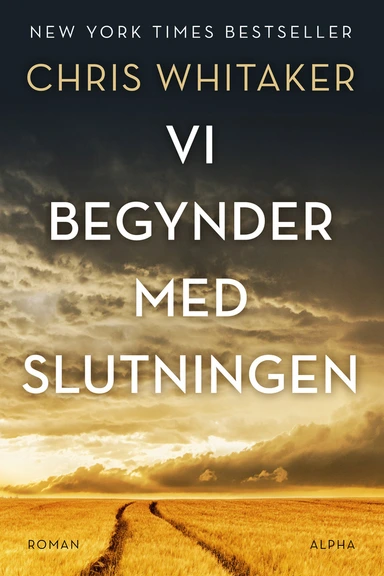 Vi begynder med slutningen