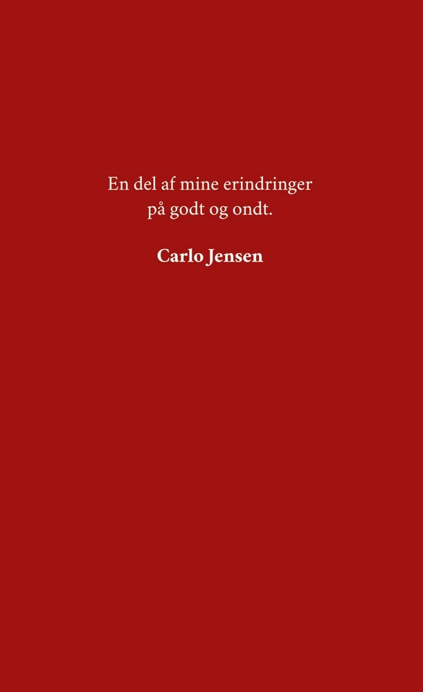 En del af mine erindringer på godt og ondt