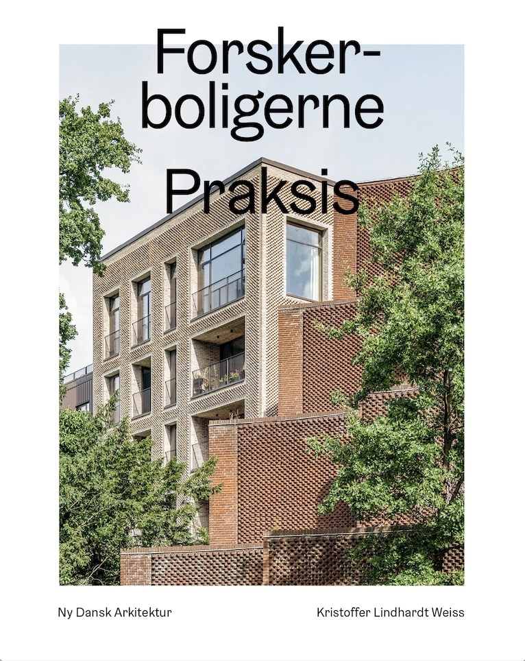 Forskerboligerne Praksis Arkitekter Ny Dansk Arkitektur Bd 7