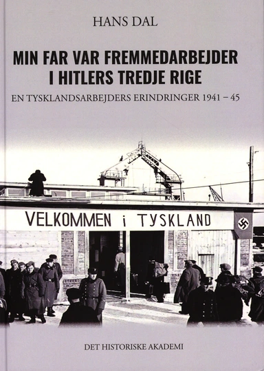 Min far var fremmedarbejder i Hitlers Tredje Rige