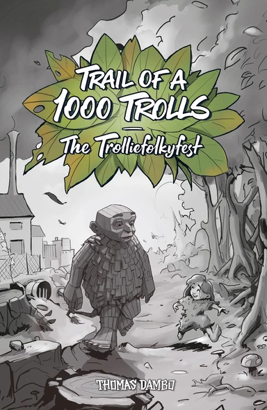 Trail Of A 1000 Trolls