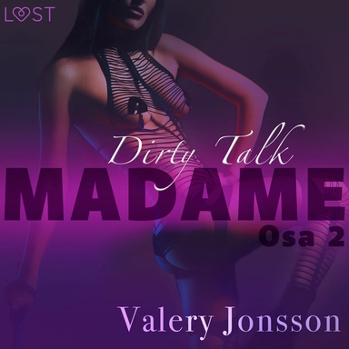 Madame 2: Dirty talk – eroottinen novelli