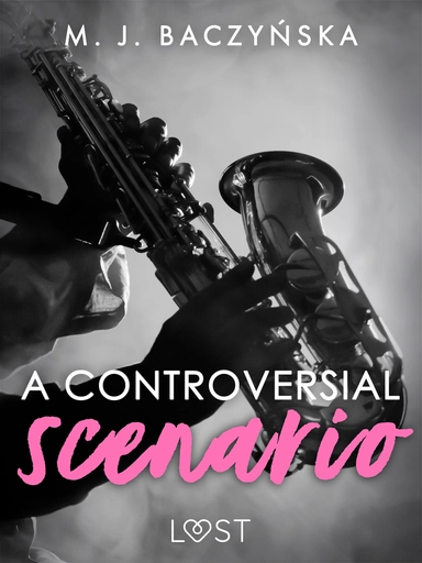 A Controversial Scenario – Dark Erotica