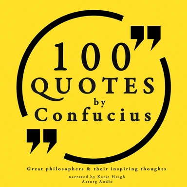 100 Quotes by Confucius