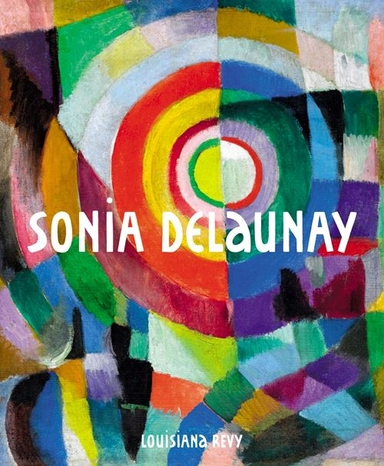 Louisiana Revy. Sonia Delaunay