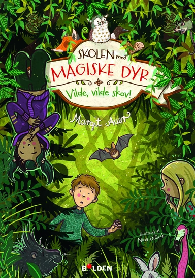 Skolen med magiske dyr 11: Vilde, vilde skov!