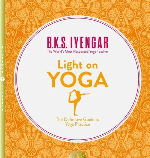 Light Yoga: The Definitive Guide Yoga Practice