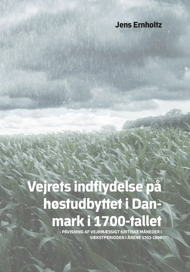 Vejrets indflydelse på høstudbyttet i Danmark i 1700-tallet