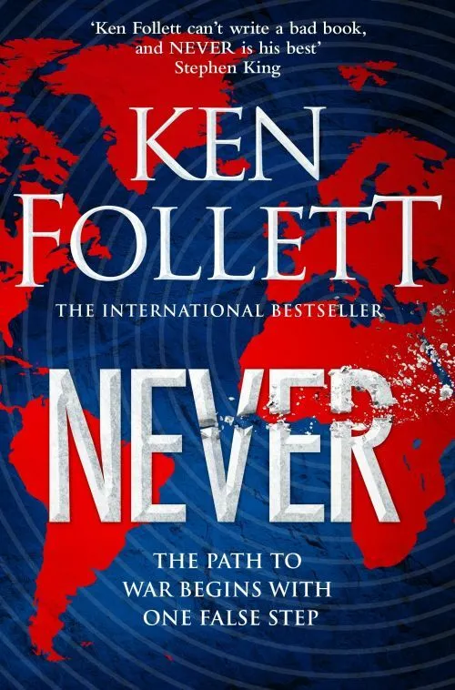 Billede af Never A Globe-Spanning, Contemporary Tour-De-Force From The No.1 International Bestselling Author of The Kingsbridge Series